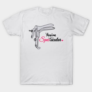 You're spectacular T-Shirt